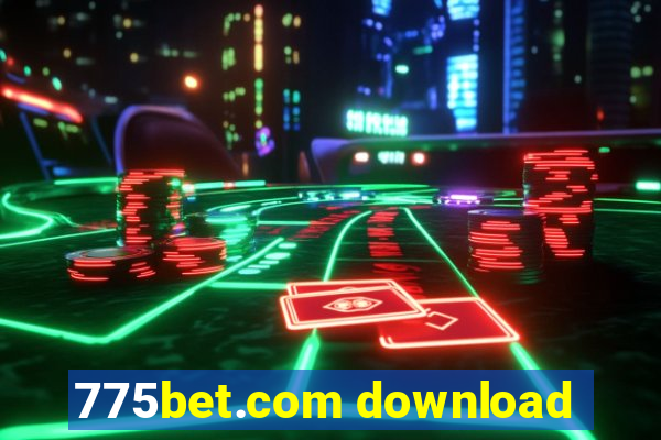 775bet.com download